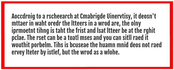 Can our brains really read jumbled words as long as the first and last letters are correct?