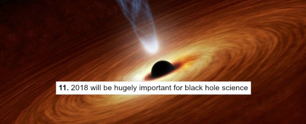 Our top 13 predictions for science in 2018