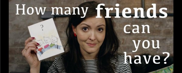 WATCH: How many friends can you have?