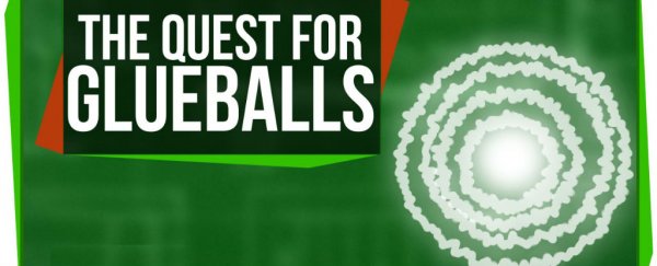 WATCH: The hunt for glueball particles explained