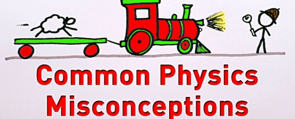WATCH: Don't be fooled by these common physics misconceptions