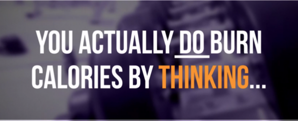 WATCH: Here's how thinking hard CAN make you burn calories